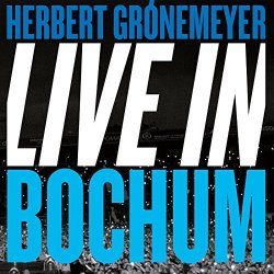 Herbert Groenemeyer - Stück vom Himmel (Live in Bochum / 2015)