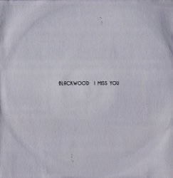 Blackwood - I Miss You