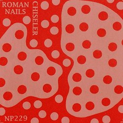 Roman Nails - Chiseler