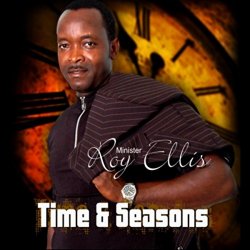 Minister Roy Ellis - Time And Season