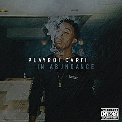 Playboi Carti - In Abundance [Explicit]