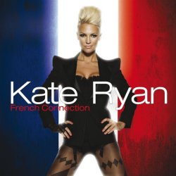   - Kate Ryan - French Connection