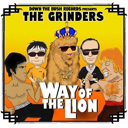 Grinders, The - Way of the Lion