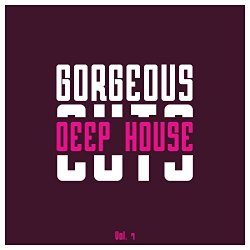 Various Artists - Gorgeous Deep House Cuts, Vol. 7