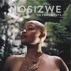 Nosizwe - In Fragments [Explicit]