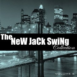 Various Artists - The New Jack Swing Collection, Vol. 6