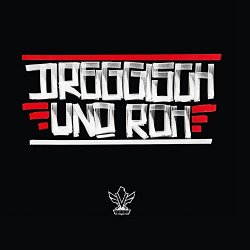 Vega - Dreggisch und roh [Explicit]