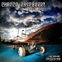 Chance Raspberry - Old Souls... Young Hearts