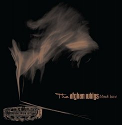 Afghan Whigs, The - Black Love (20th Anniversary Edition) [Explicit]
