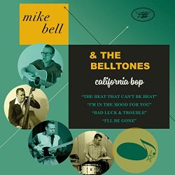 Mike Bell And The Belltones - The Beat That Can't Be Beat