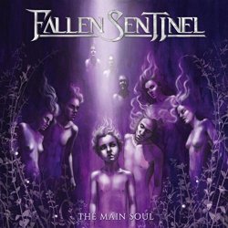 Fallen Sentinel - The Main Soul