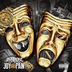 Purpose - Joy and Pain [Explicit]