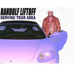 Randolf Liftoff - Serving Your Area [Explicit]