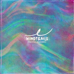 Windtrails - Crystal Memories.