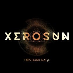 Xerosun - This Dark Rage [Explicit]