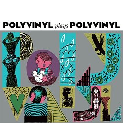 Various Artists - Polyvinyl Plays Polyvinyl