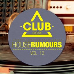 Various Artists - House Rumours, Vol. 13