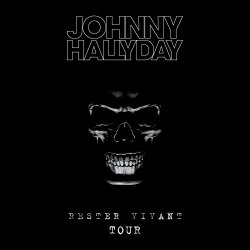 Johnny Hallyday - Rester Vivant Tour (Live au Palais 12 - Bruxelles - 2016)