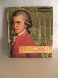 Mozart - Mozart ~ Musikalische Meisterwerke