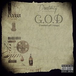 Dexstarity - Geeked off Drugs [Explicit]