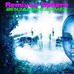 Benjamin Karmer - Remixes Sphere