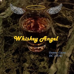 Donny Casse - Whiskey Angel