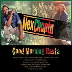 Nex Chapta - Good Morning Rasta