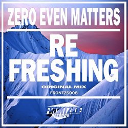 Zero Even Matters - ReFreshing