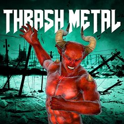 Various Artists - Thrash Metal