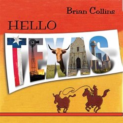 Brian Collins - Hello Texas