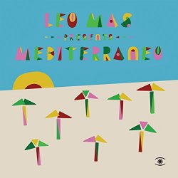Various Artists - Leo Mas Presents Mediterraneo
