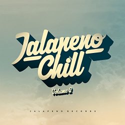 Various Artists - Jalapeno Chill Vol. 2