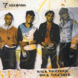 7 Seconds - Walk Together Rock Together