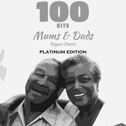 Various Artists - 100 Hits Mums & Dads Reggae Classics (Platinum Edition)
