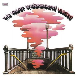 Velvet Underground, The - Loaded: Re-Loaded 45th Anniversary Edition