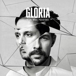 Gloria - Das, was passiert