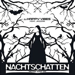 DJ Happy Vibes Feat. Jazzmin - Nachtschatten
