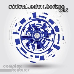 Minimal Techno Horizon, Vol. 5 [Explicit]