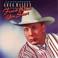 Greg Mainus - Finish What You Start