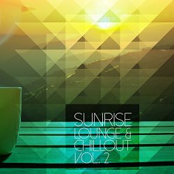 Various Artists - Sunrise Lounge & Chillout, Vol. 2