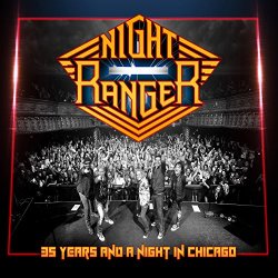 Night Ranger - 35 Years and a Night in Chicago
