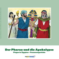   - Der Pharao und die Apokalypse