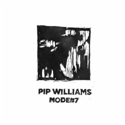 Pip Williams - Mode#7