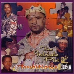 Ambitious - Intricate Plot [Explicit]