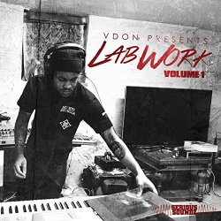 VDon - VDon Presents: Lab Work, Vol. 1 [Explicit]
