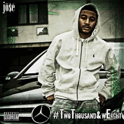 Jose - TwoThousand&wEight: TheFixtape