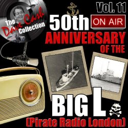 Various Artists - The Dave Cash Collection: 50th Anniversary of the Big L (Pirate Radio London), Vol. 11