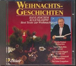 Hans Joachim Kulenkampff - Die sch&ouml;nste Zeit-Weihnachtszeit: Weihnachtsgeschichten - Hans Joachim Kulenkampff liest Texte zur Weihnachtszeit