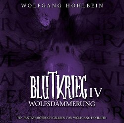 Blutkrieg IV: Wolfsdämmerung