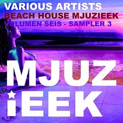 Various Artists - Beach House Mjuzieek, Vol. 6: Sampler 3